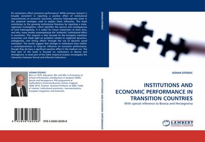 INSTITUTIONS AND ECONOMIC PERFORMANCE IN TRANSITION COUNTRIES : With special reference to Bosnia and Herzegovina - Adnan Efendic