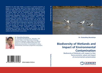 Biodiversity of Wetlands and Impact of Environmental Contamination: Biodiversity of Wetlands with respect to their Socio-economic values and impact of environmental contamination