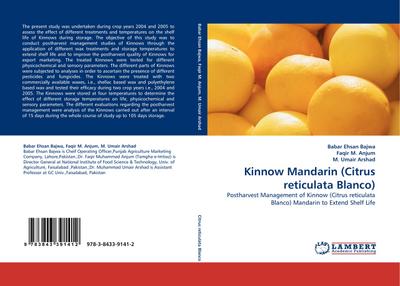 Kinnow Mandarin (Citrus reticulata Blanco) : Postharvest Management of Kinnow (Citrus reticulata Blanco) Mandarin to Extend Shelf Life - Babar Ehsan Bajwa