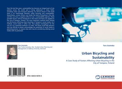 Urban Bicycling and Sustainability : A Case Study of Factors Affecting Urban Bicycling in the City of Tampere, Finland - Taru Uusinoka