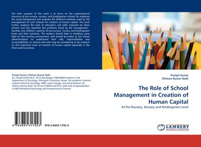 The Role of School Management in Creation of Human Capital : At Pre-Nursery, Nursery and Kindergarten Level - Pranjal Sarma