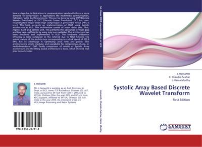 Systolic Array Based Discrete Wavelet Transform : First Edition - J. Hemanth