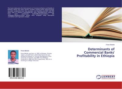 Determinants of Commercial Banks' Profitability in Ethiopia - Firew Bekele