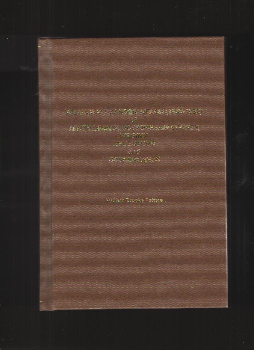 William Alexander Welch of Tenth Legion, Rockingham County, Virginia
