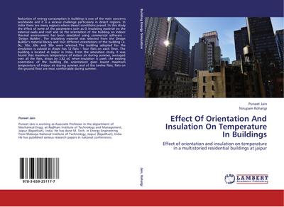 Effect Of Orientation And Insulation On Temperature In Buildings : Effect of orientation and insulation on temperature in a multistoried residential buildings at jaipur - Puneet Jain