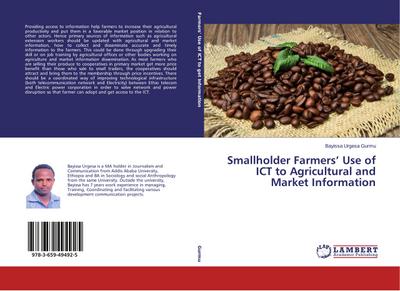 Smallholder Farmers' Use of ICT to Agricultural and Market Information - Bayissa Urgesa Gurmu