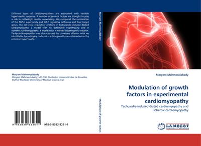 Modulation of growth factors in experimental cardiomyopathy : Tachcardia-indused diated cardiomyopathy and ischemic cardiomyopathy - Maryam Mahmoudabady