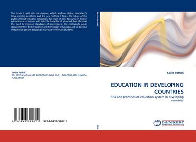 EDUCATION IN DEVELOPING COUNTRIES : Risk and promises of education system in developing countries - Savita Pathak