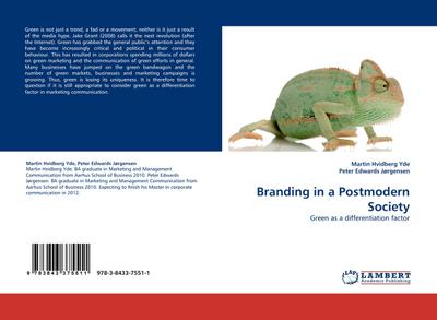 Branding in a Postmodern Society : Green as a differentiation factor - Martin Hvidberg Yde