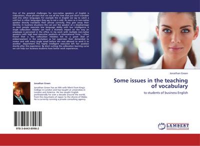 Some issues in the teaching of vocabulary : to students of business English - Jonathan Green