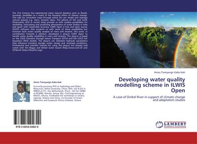 Developing water quality modelling scheme in ILWIS Open : A case of Dinkel River in support of climate change and adaptation studies - Amos Tiereyangn Kabo-Bah