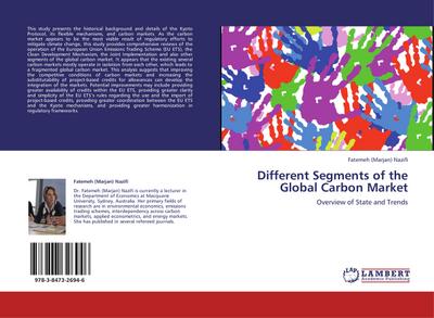 Different Segments of the Global Carbon Market : Overview of State and Trends - Fatemeh M. Nazifi