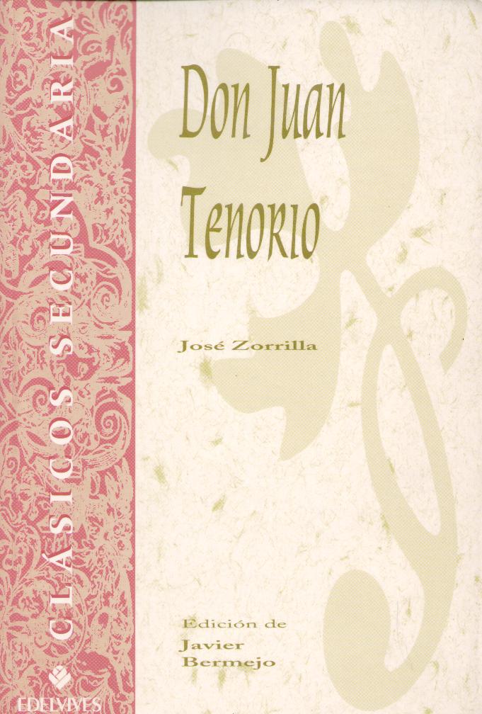 Don Juan tenorio - José Zorrilla (edición de Javier Bermejo)