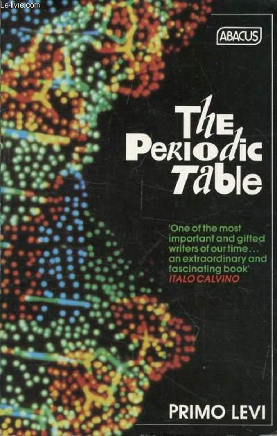 9780349121987 - The Periodic Table Abacus Books by Levi, Primo, Used -  AbeBooks
