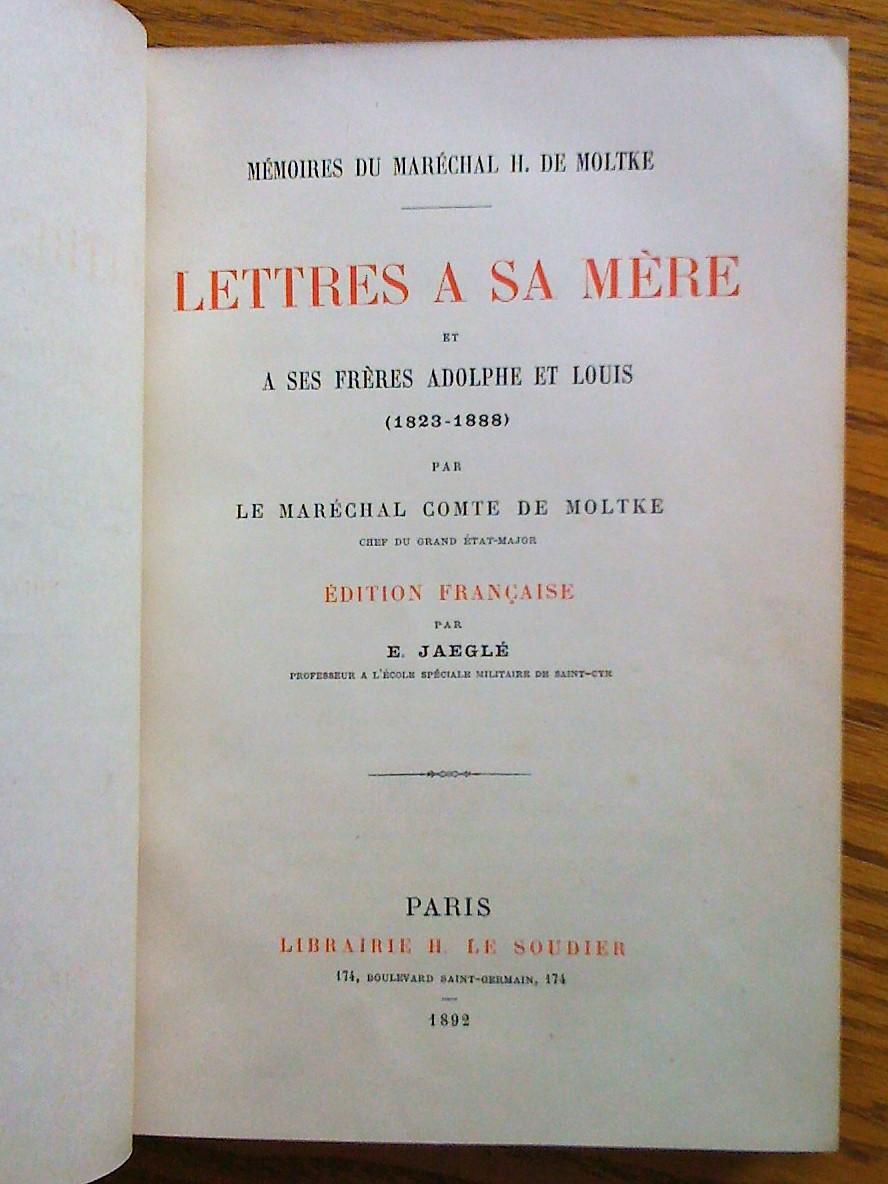 Lettres à sa mère et à ses frères Adolphe et Louis (1823-1888). Edition ...