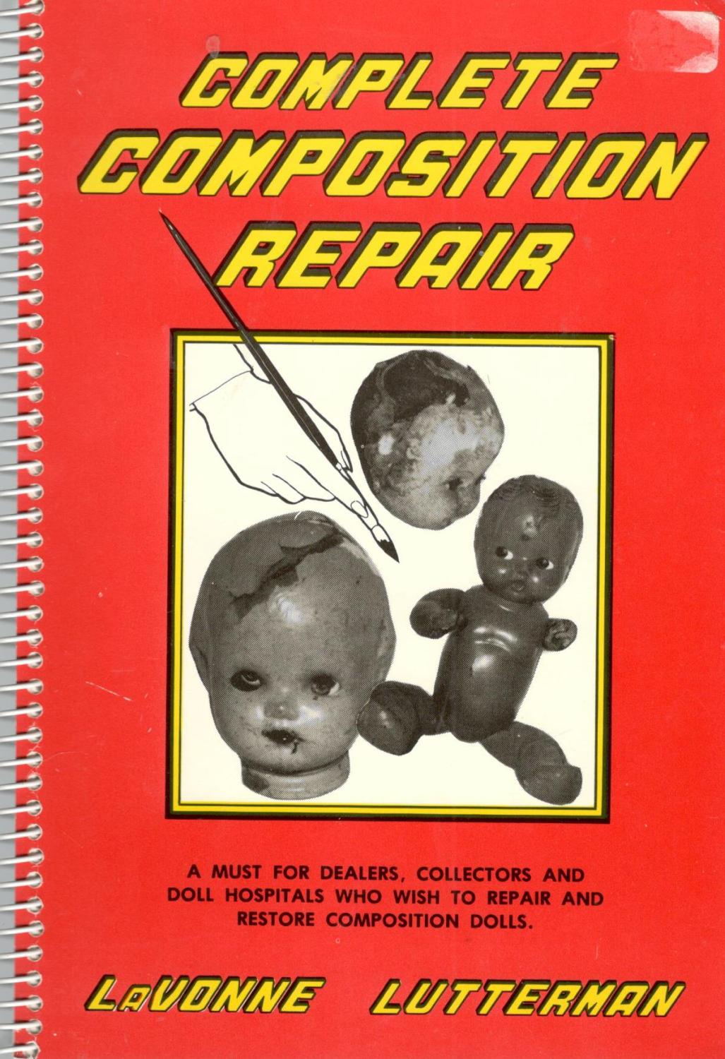 repair book! Professional Composition Compo Doll Restoration
