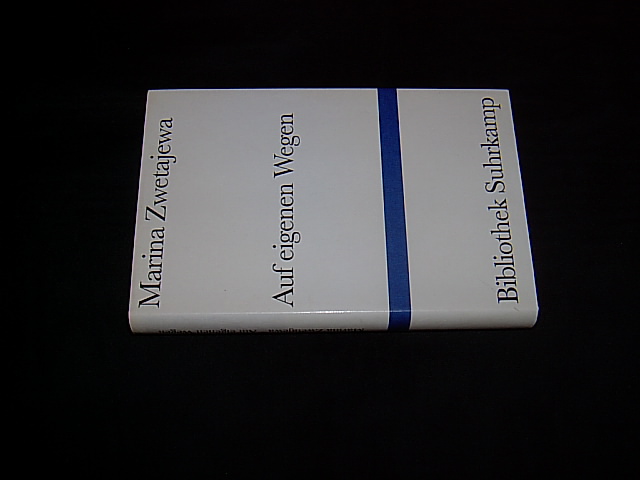 Auf eigenen Wegen. Tagebuchprosa. Moskau 1917-1920, Paris 1934. Übersetzung und Nachwort von Marie-Luise Bott. (= Bibliothek Suhrkamp; Band 953). - Zwetajewa, Marina.