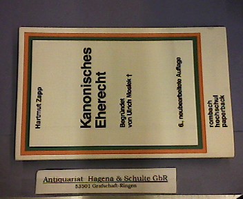 Kanonisches Eherecht. (= Rombach-Hochschul-Paperback, Band 110). - Zapp, Hartmut