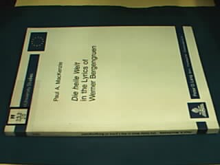 Die heile Welt in the lyrics of Werner Bergengruen. (= Europäische Hochschulschriften : Reihe 1, Dt. Sprache u. Literatur , Bd. 331). - MacKenzie, Paul A.