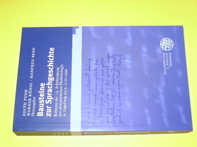 Bausteine zur Sprachgeschichte. Referate der 13. Arbeitstagung zur Alemannischen Dialektologie in Augsburg (29.9. - 3.10.1999). (= Sprache - Literatur und Geschichte. Studien zur Linguistik / Germanistik. Band 19). - Funk, Edith u. a. (Hg.)