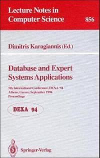 Database and Expert Systems Applications: 5th International Conference, DEXA'94, Athens, Greece, September 7 - 9, 1994. Proceedings (Lecture Notes in Computer Science)