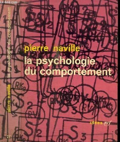 LA PSYCHOLOGIE DU COMPORTEMENT - LE BEHAVIORISME DE WATSON by NAVILLE ...