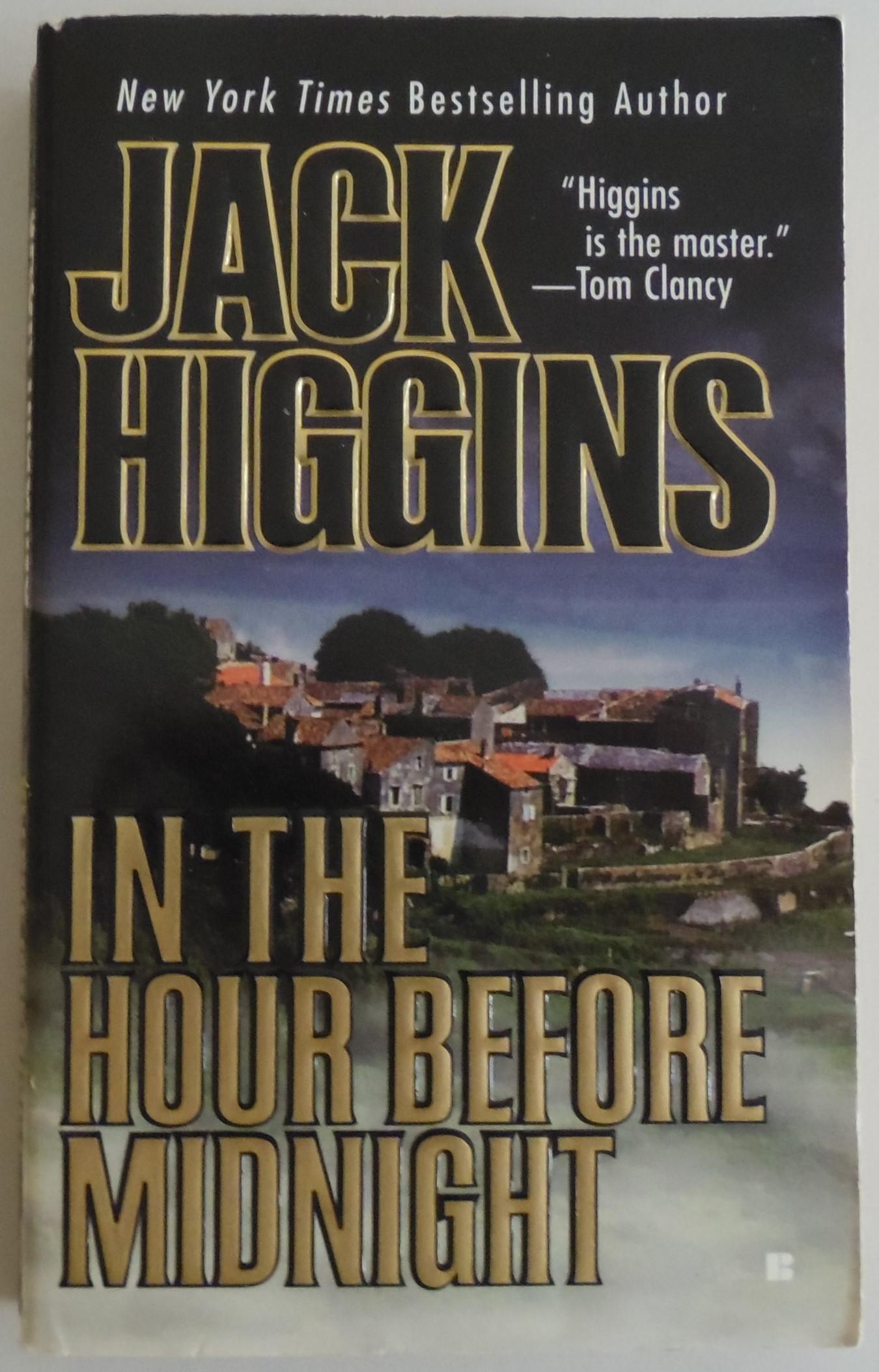 In the Hour Before Midnight [Mass Market Paperback] by Higgins, Jack - Higgins, Jack