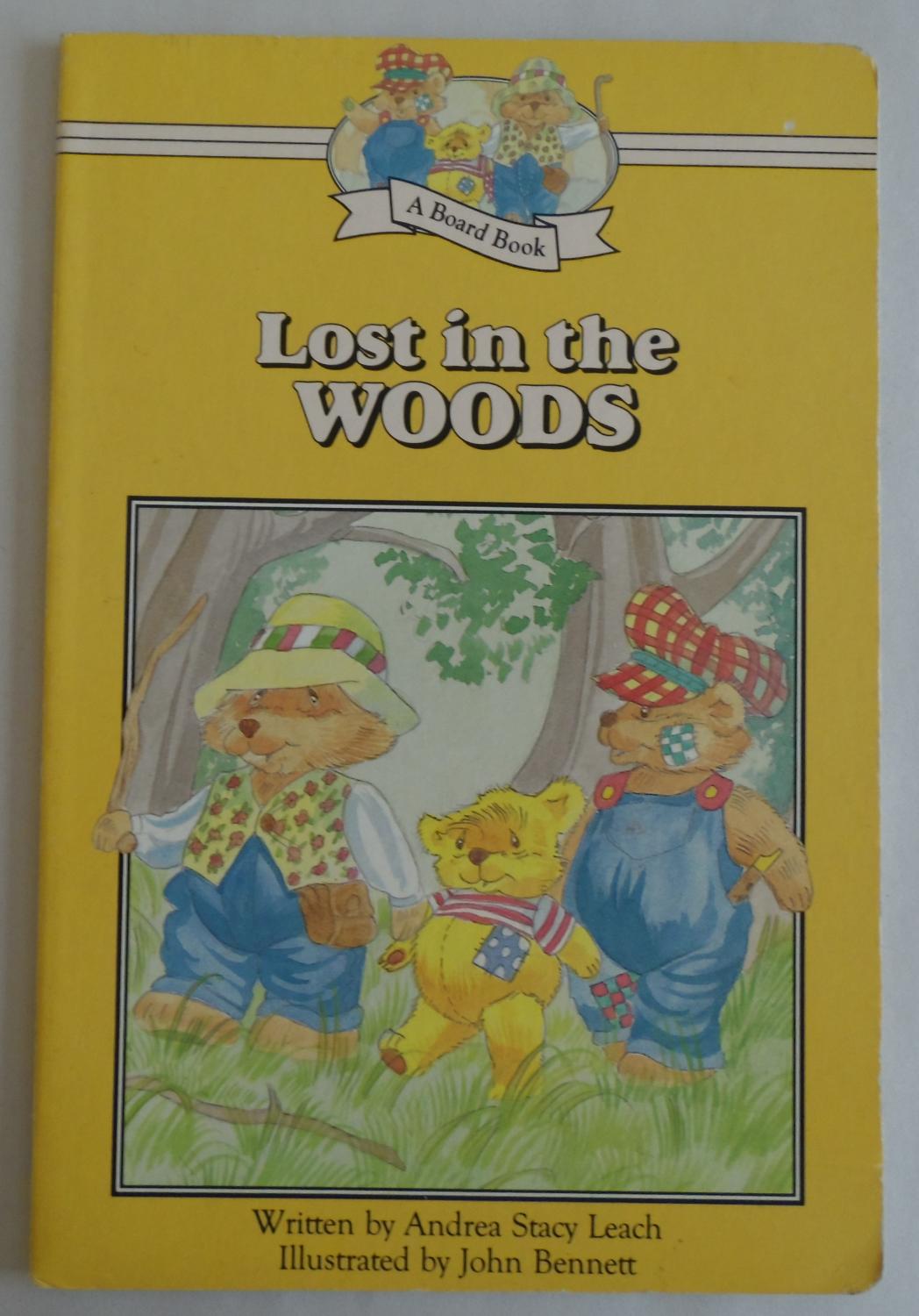 Lost in the Woods [Paperback] by Andrea Stacy Leach; John Bennett - Andrea Stacy Leach; John Bennett [Illustrator]