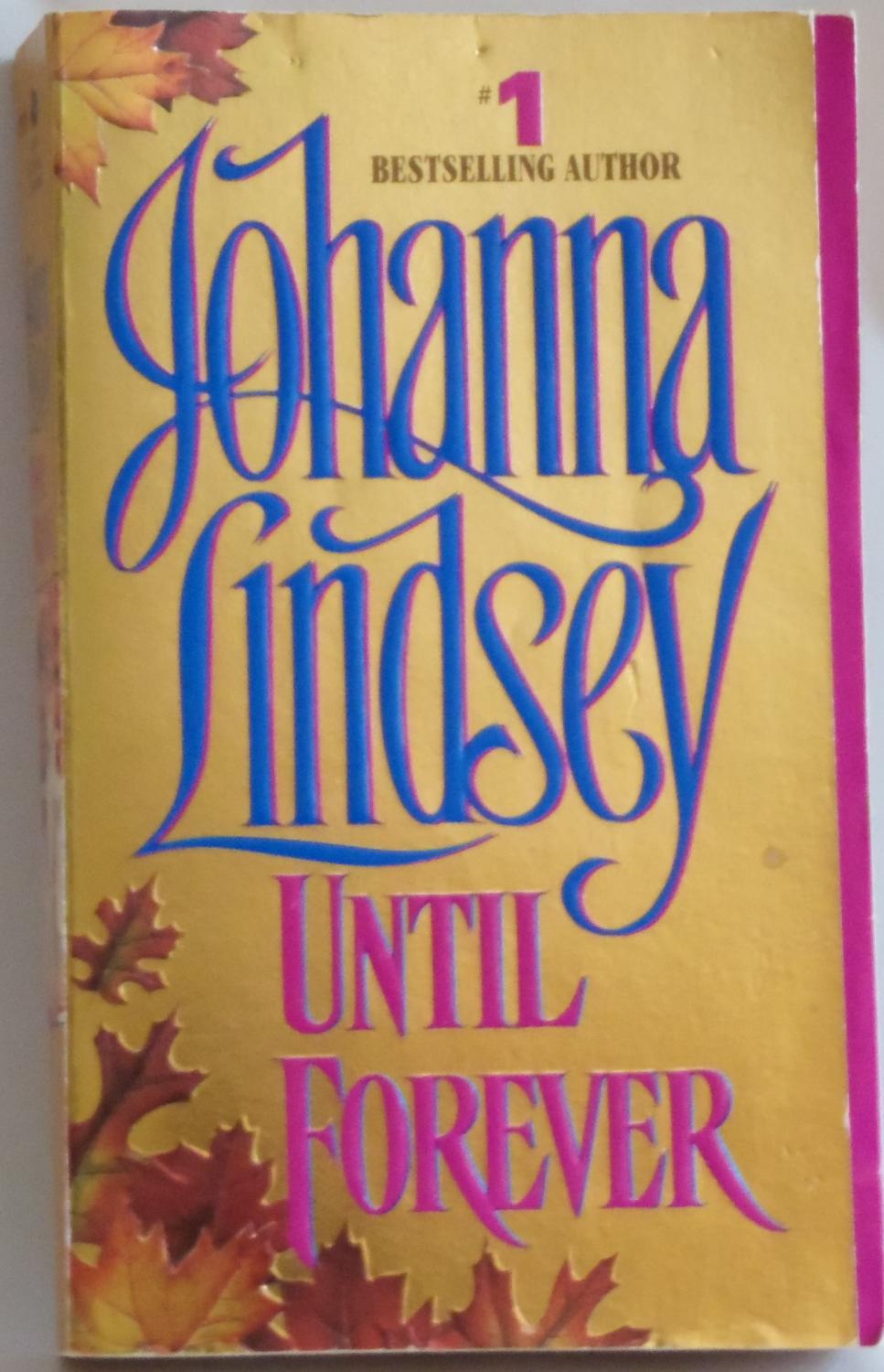 Until Forever [Mass Market Paperback] by Lindsey, Johanna - Lindsey, Johanna