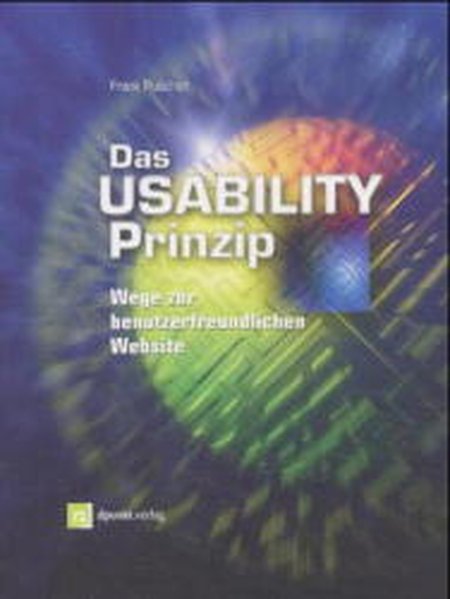 Das Usability-Prinzip - Wege zur benutzerfreundlichen Website - Puscher, Frank