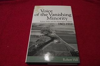 Voice of the Vanishing Minority: Robert Sellar and the Huntingdon Gleaner, 1863-1919 - Hill, Robert