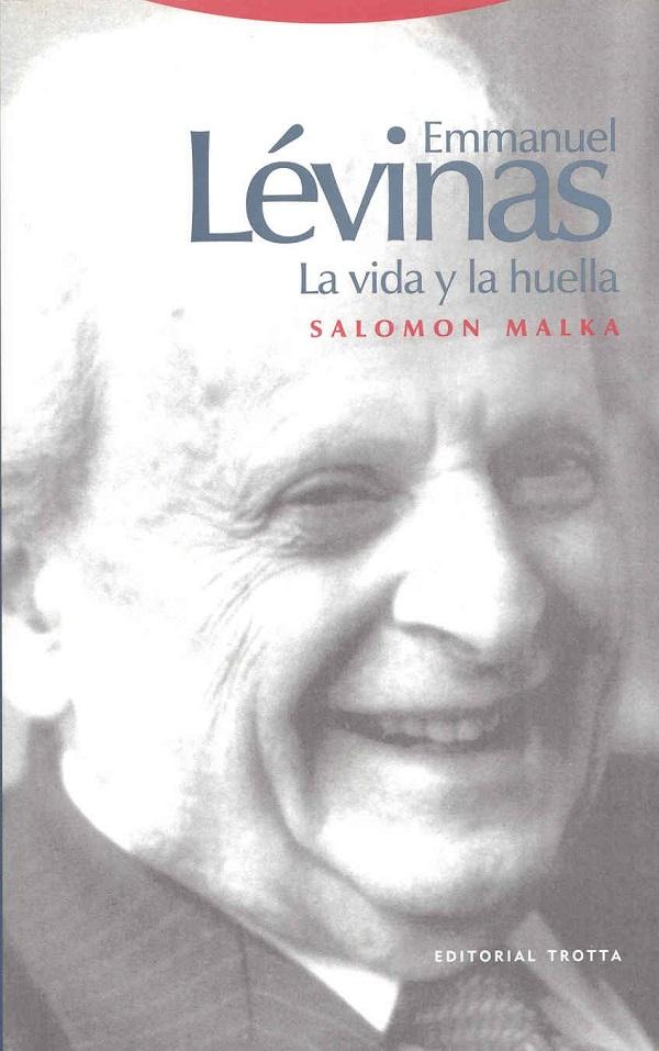 Emmanuel Lévinas - Salomon Malka