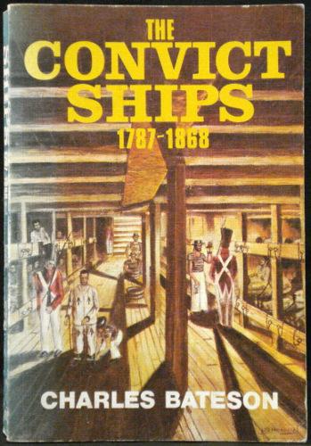The Convict Ships 1787 - 1868 by Bateson, Charles: Good Paperback (1974 ...
