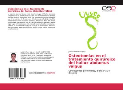 Osteotomías en el tratamiento quirúrgico del hallux abductus valgus : Osteotomías proximales, diafisarias y distales - Jubal Collazo Saavedra