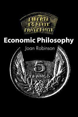 Economic Philosophy (Paperback or Softback) - Robinson, Joan