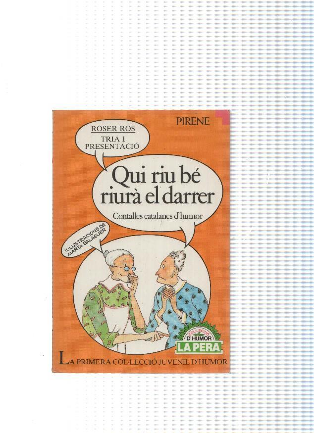 Col leccio d humor La Perla numero 03: Qui riu be riura el darrer - Roser Ros