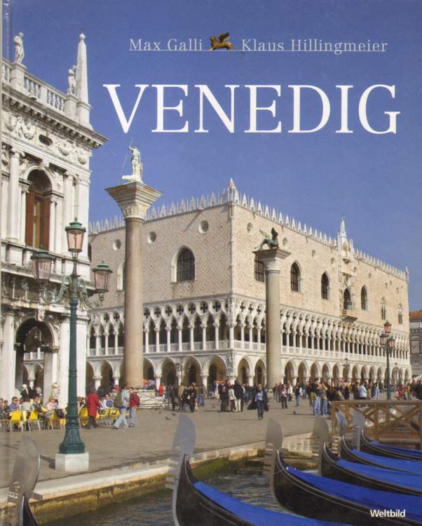 Venedig. - Galli, Max und Klaus Hillingmeier