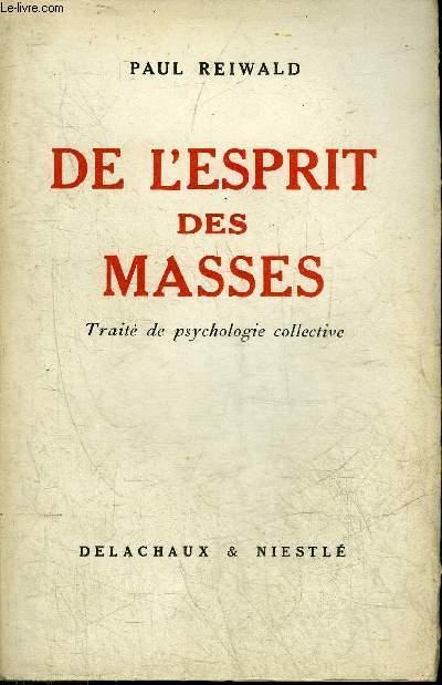 DE L ESPRIT DES MASSES TRAITE DE PSYCHOLOGIE COLLECTIVE COLLECTION L HOMME ET SES PROBLEMES. de REIWALD PAUL bon Couverture souple 1949 Le Livre
