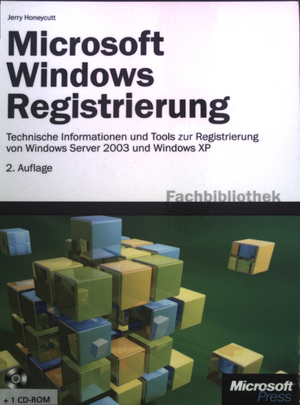 Microsoft-Windows-Registrierung : Technische Informationen und Tools zur Registrierung von Windows Server 2003 und Windows XP; - Honeycutt, Jerry