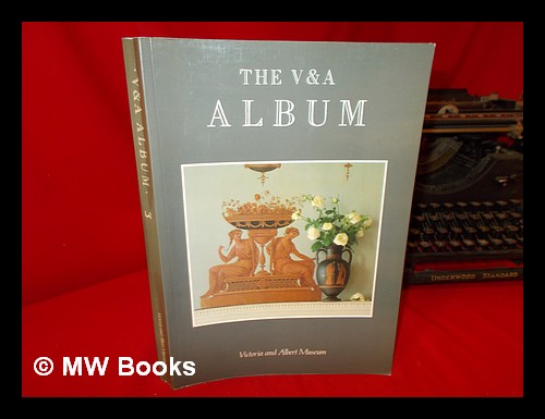 The V & A Album 3 - Victoria and Albert Museum