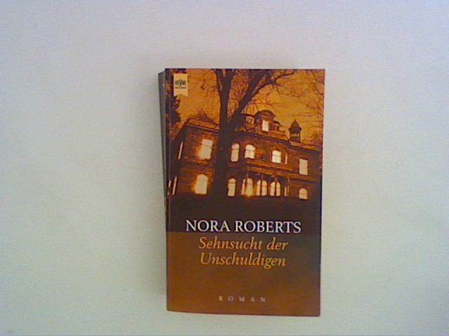 Sehnsucht der Unschuldigen - Roberts, Nora