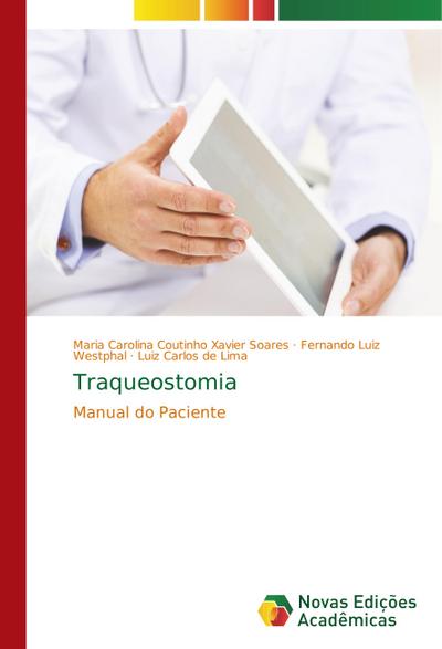 Traqueostomia : Manual do Paciente - Maria Carolina Coutinho Xavier Soares