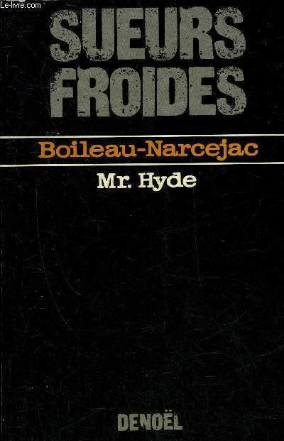 MR. HYDE - ROMAN - COLLECTION SUEURS FROIDES. - BOILEAU NARCEJAC