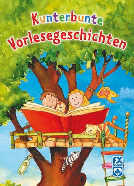Kunterbunte Vorlesegeschichten - Ackermann-Stoletzky, Karin, Florian Reiter und Wolfgang Dr. Trips