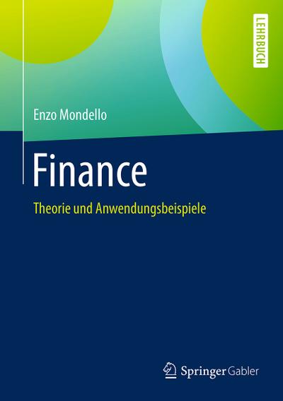 Finance : Theorie und Anwendungsbeispiele - Enzo Mondello