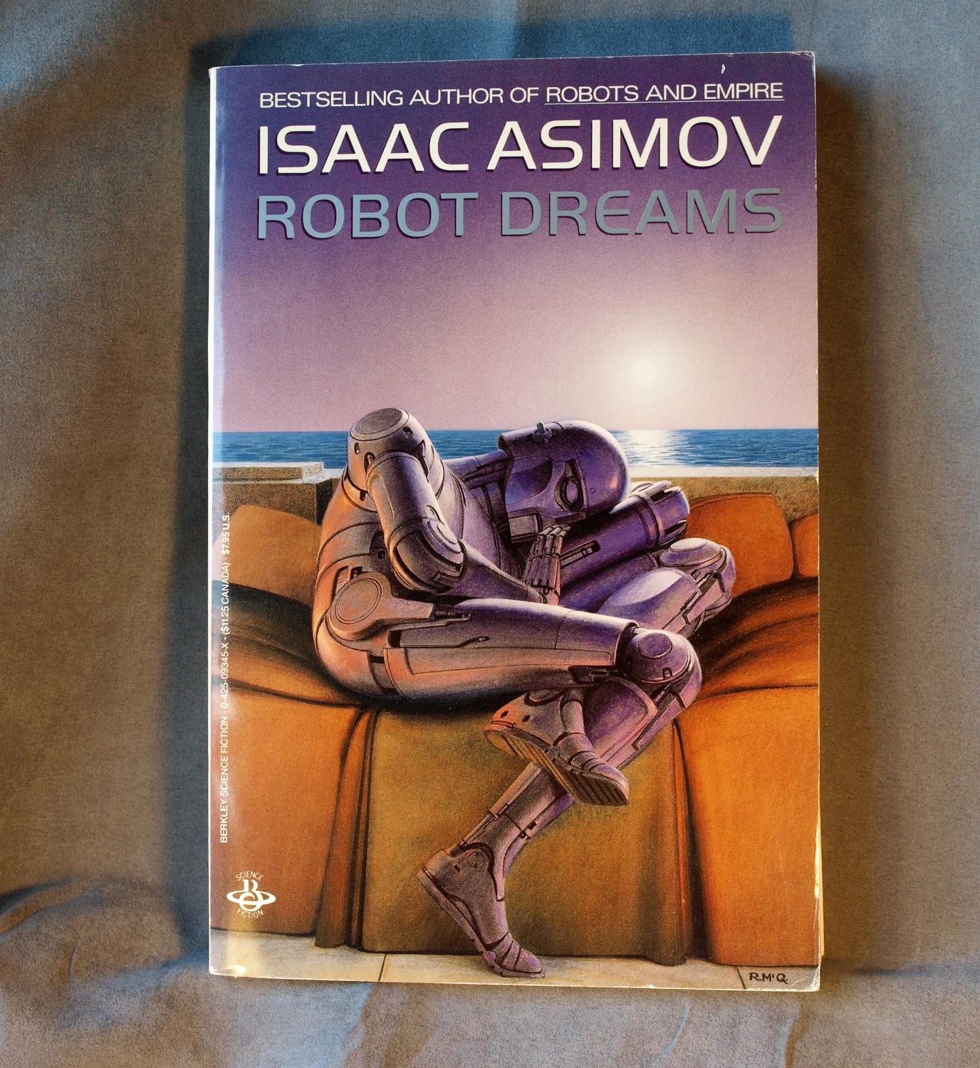 Robot Dreams (Masterworks of Science Fiction and Fantasy) by Isaac Asimov: Very Good Soft cover (1986) Edition | Anthony Clark