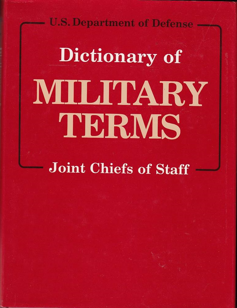 Dictionary of Military Terms - United, States Department of Defense