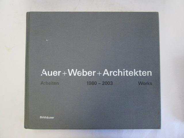 Rare　Works　Goldstone　Hardcover　1980-2003:　Good　Arbeiten　Auer+Weber+Architekten:　Books