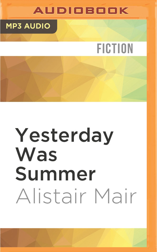 Yesterday Was Summer (Compact Disc) - Alistair Mair