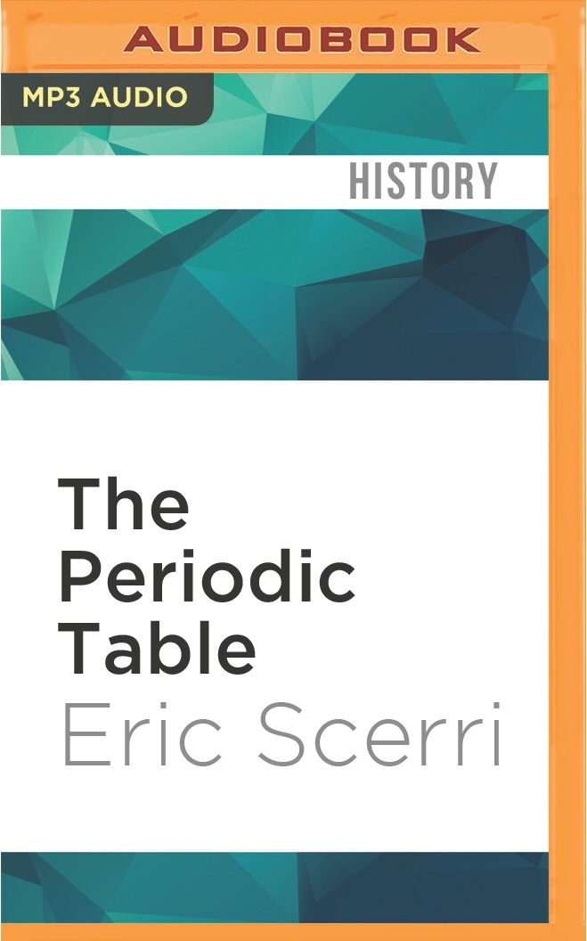 Periodic Table, The (Compact Disc) - Eric Scerri